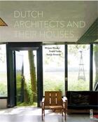 Couverture du livre « Dutch architects and their houses » de Bleeker Mirjam aux éditions Luster