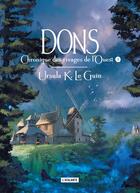 Couverture du livre « Chronique des Rivages de l'Ouest Tome 1 : Dons » de Ursula K. Le Guin aux éditions L'atalante