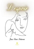 Couverture du livre « L'espoir » de Patureau Jean-Pierre aux éditions Le Lys Bleu