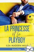 Couverture du livre « Strangers in love Tome 2 : La princesse et le playboy » de Ilsa Madden-Mills aux éditions Collection Infinity