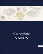 Couverture du livre « NANON » de George Sand aux éditions Culturea