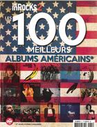 Couverture du livre « Les inrocks hs les 100 meilleurs albums americains - octobre 2016 » de  aux éditions Les Inrocks