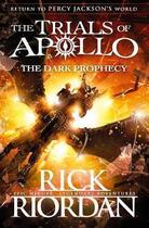 Couverture du livre « The trials of Apollo t.2 ; the dark prophecy » de Rick Riordan aux éditions Children Pbs