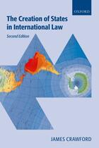 Couverture du livre « The Creation of States in International Law » de Crawford James R aux éditions Oup Oxford