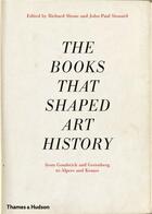 Couverture du livre « The books that shaped art history (hardback) » de Stone Richard aux éditions Thames & Hudson