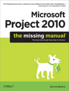 Couverture du livre « Microsoft Project 2010 ; the missing manual » de Bonnie Biafore aux éditions O'reilly Media