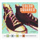 Couverture du livre « Color squared ; color, dot, dash, or stamp your way to awesome pixel art » de Meredith Lee aux éditions Random House Us