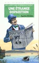 Couverture du livre « Les aventures d'Hercule Poirot ; une étrange disparition » de Agatha Christie aux éditions Le Livre De Poche Jeunesse