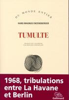 Couverture du livre « Tumulte » de Hans Magnus Enzensberger aux éditions Gallimard