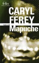 Couverture du livre « Mapuche » de Caryl Ferey aux éditions Gallimard