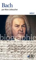 Couverture du livre « Bach » de Marc Leboucher aux éditions Gallimard