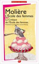 Couverture du livre « L'école des femmes ; la critique de l'école des femmes » de Moliere aux éditions Flammarion