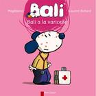 Couverture du livre « Bali à la varicelle » de Laurent Richard et Magdalena Guirao-Jullien aux éditions Pere Castor