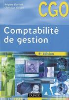 Couverture du livre « Comptabilité de gestion ; manuel (4e édition) » de Brigitte Doriath et Christian Goujet aux éditions Dunod