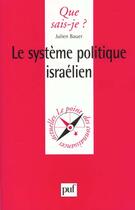 Couverture du livre « Le système politique israélien » de Julien Bauer aux éditions Que Sais-je ?