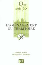 Couverture du livre « L'amenagement du territoire (12e ed) (12e édition) » de Monod/Castelbajac (D aux éditions Que Sais-je ?