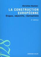 Couverture du livre « La construction européenne » de Houteer-C aux éditions Armand Colin