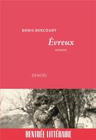 Couverture du livre « Evreux » de Denis Dercourt aux éditions Denoel