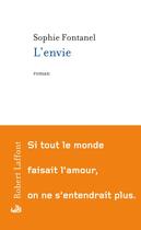Couverture du livre « L'envie » de Sophie Fontanel aux éditions Robert Laffont
