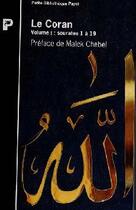 Couverture du livre « Le Coran T.1 Sourates 1 A 19 » de Payot aux éditions Payot