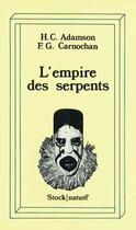 Couverture du livre « L'empire des serpents » de H.C. Adamson et F.G. Carnochan aux éditions Stock