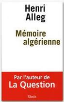 Couverture du livre « Mémoire algérienne » de Henri Alleg aux éditions Stock