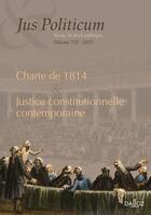 Couverture du livre « Jus politicum t.7 ; justice constitutionnelle contemporaine ; charte de 1814 » de  aux éditions Dalloz