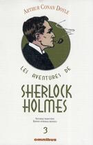 Couverture du livre « Les aventures de Sherlock Holmes Tome 3 » de Arthur Conan Doyle aux éditions Omnibus
