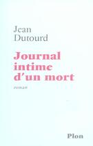 Couverture du livre « Journal intime d'un mort » de Jean Dutourd aux éditions Plon