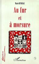 Couverture du livre « Au fur et à morsure » de Marie Duvignau aux éditions Editions L'harmattan