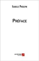 Couverture du livre « Preface » de Isabelle Pheulpin aux éditions Editions Du Net