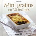 Couverture du livre « Mini gratins en 30 recettes » de Sylvie Ait-Ali aux éditions Editions Esi