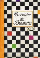 Couverture du livre « La cuisine des brasseries » de Sonia Ezgulian aux éditions Les Cuisinieres