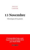 Couverture du livre « 13 novembre : chroniques d'un procès » de Sylvie Caster aux éditions Les Echappes