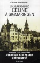 Couverture du livre « Céline à Sigmaringen » de Christine Sautermeister aux éditions Ecriture