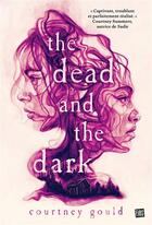Couverture du livre « The dead and the dark » de Courtney Gould aux éditions Fibs