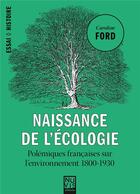 Couverture du livre « Naissance de l'écologie » de Caroline Ford aux éditions Nuvis