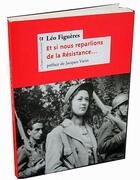 Couverture du livre « Et si nous reparlions de la Résistance ? » de Leo Figueres aux éditions Le Temps Des Cerises