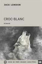 Couverture du livre « Croc-blanc » de Jack London aux éditions Voir De Pres