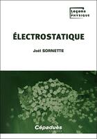 Couverture du livre « Électrostatique » de Joel Sornette aux éditions Cepadues