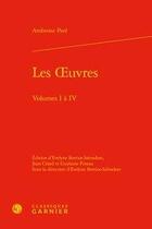 Couverture du livre « Les oeuvres t.1 à 4 » de Ambroise Pare aux éditions Classiques Garnier