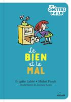 Couverture du livre « Le bien et le mal » de Jacques Azam et Brigitte Labbe et Michel Puech aux éditions Milan