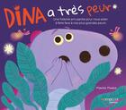 Couverture du livre « Dina a très peur : Une histoire amusante pour nous aider à faire face à nos plus grandes peurs » de Marisa Morea aux éditions Eyrolles
