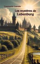 Couverture du livre « Les mystères de Lebenburg » de Constantin Louvain aux éditions Mvo Editions