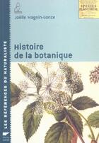 Couverture du livre « Histoire de la botanique » de Joelle Magnin-Gonze aux éditions Delachaux & Niestle