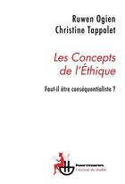 Couverture du livre « Les concepts de l'éthique ; faut-il être conséquentialiste ? » de Ogien/Tappolet aux éditions Hermann