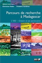 Couverture du livre « Parcours de recherche à Madagascar » de Christian Feller et Frederic Sandron aux éditions Ird
