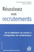 Couverture du livre « Reussissez vos recrutements » de Besser/Durieux aux éditions Esf