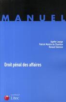 Couverture du livre « Droit pénal des affaires » de Lepage et Salomon et Maistre Du Chambon aux éditions Lexisnexis
