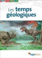 Couverture du livre « Les temps géologiques » de Frederic Simien aux éditions Brgm